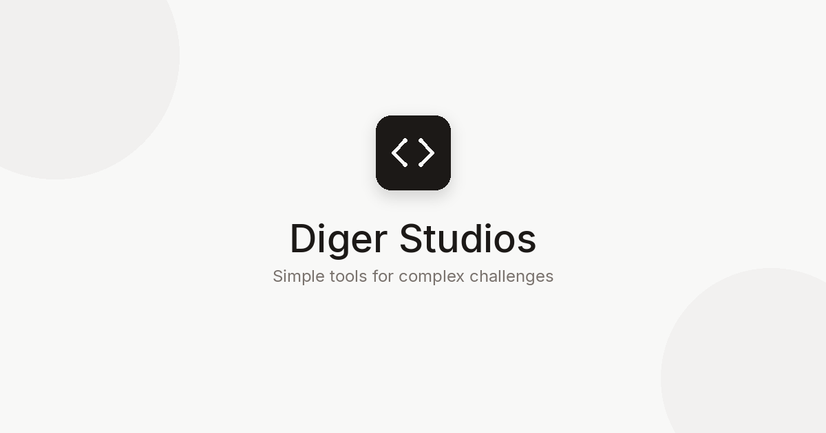 Diger Studios. Simple tools for complex challenges.